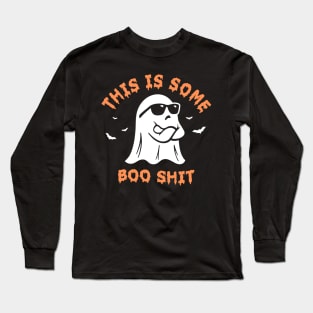 This Is Some Boo Shit Long Sleeve T-Shirt